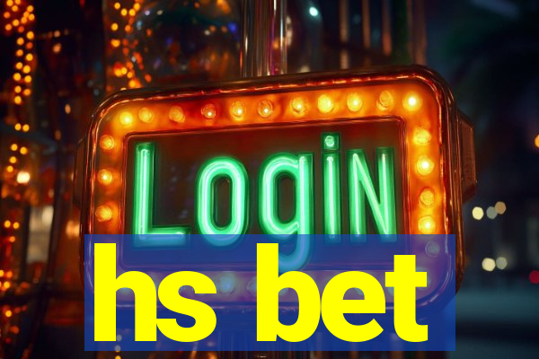 hs bet